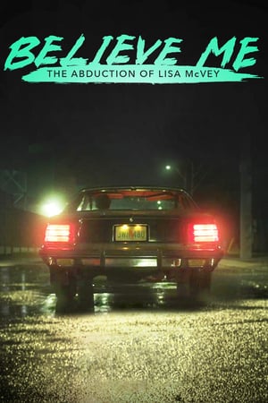 İnan Bana: Lisa McVey Olayı izle