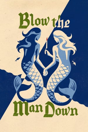 Blow the Man Down izle
