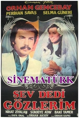 Sev Dedi Gözlerim izle