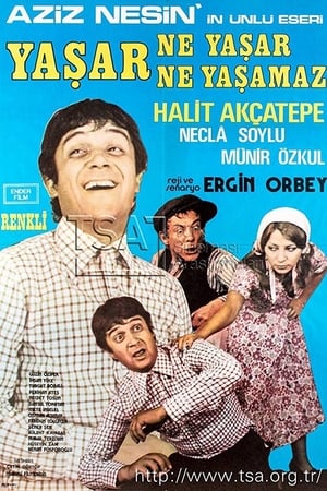 Yaşar Ne Yaşar Ne Yaşamaz izle