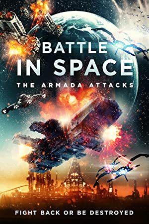 Battle in Space The Armada Attacks izle