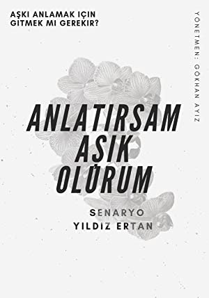 Anlatırsam Aşık Olurum izle