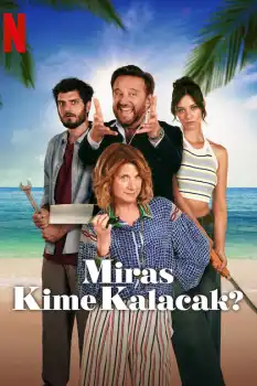 Miras Kime Kalacak? izle
