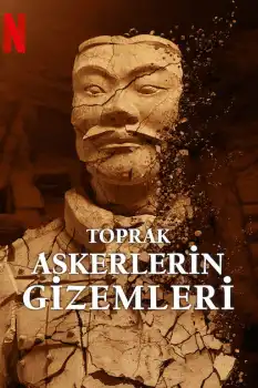Toprak Askerlerin Gizemleri izle