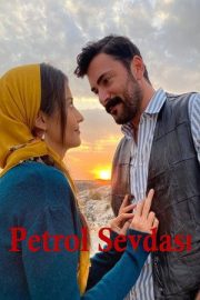 Petrol Sevdası izle