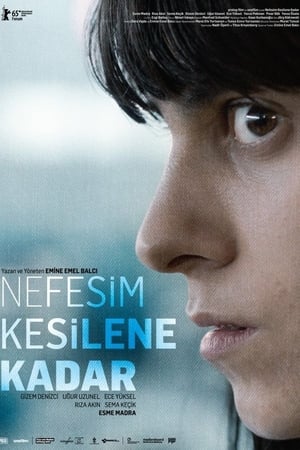 Nefesim Kesilene Kadar izle